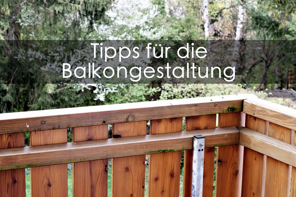 Tipps für die Balkongestaltung - lisas lovely world